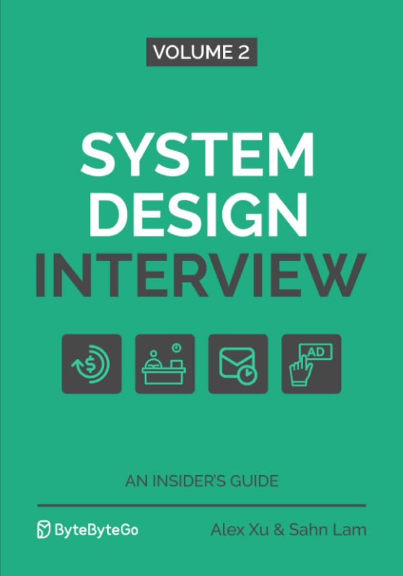 System Design Interview: Volume 2